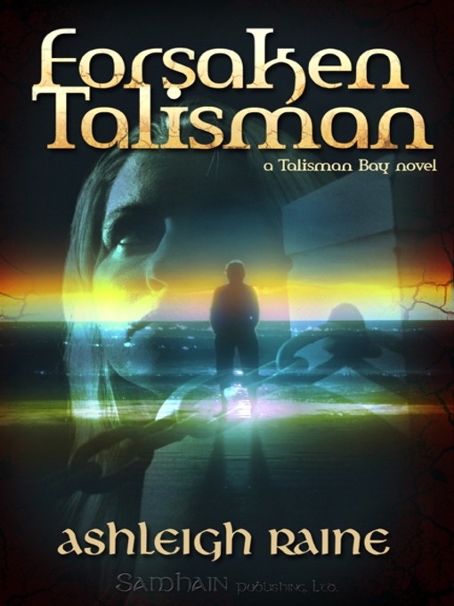 Title details for Forsaken Talisman by Ashleigh Raine - Available